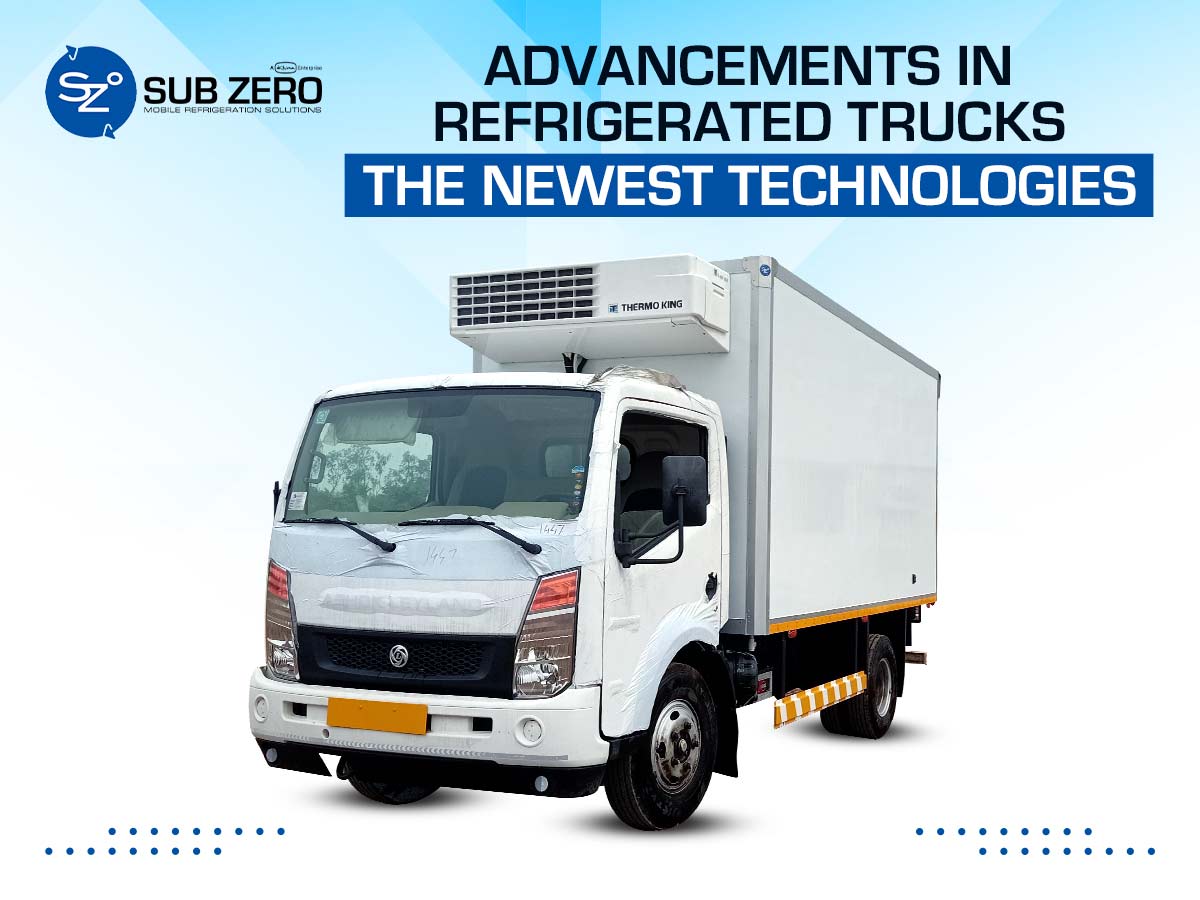 Advancements in Refrigerated Trucks: The Newest Technologies